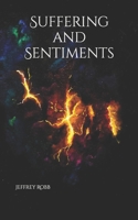 Suffering and Sentiments B08LNH6D41 Book Cover