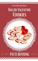 Killer Valentine Cookies 1985574144 Book Cover