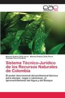 Sistema Técnico-Jurídico de los Recursos Naturales de Colombia 6202127635 Book Cover
