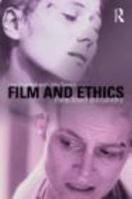 Cinema and Ethics: Foreclosed Encounters 0415409276 Book Cover