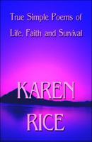 True Simple Poems of Life, Faith and Survival 1448926491 Book Cover