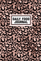 Daily Food Journal: Daily Intake Log Food Calories For Diet, Weight Loss & Nutrition Diary Book 1698859511 Book Cover