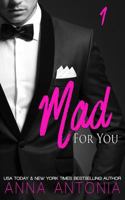 Mad for You (Mad, Bad, & Dangerous to Love) 1490547738 Book Cover