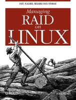 Managing RAID on Linux 1565927303 Book Cover
