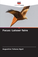 Focus: Laisser faire (French Edition) 6209974155 Book Cover