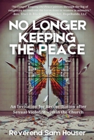 No Longer Keeping the Peace B0DQFKVF5P Book Cover