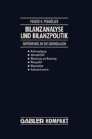 Bilanzanalyse Und Bilanzpolitik: Einfuhrung in Die Grundlagen: Rechnungslegung, Jahresabschluss, Bilanzierung Und Bewertung, Bilanzpolitik, Bilanzanalyse, Analyseinstrumente 3409135340 Book Cover