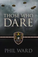 Those Who Dare 1608320405 Book Cover