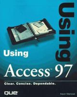 Using Access 97 (Using) 0789714396 Book Cover