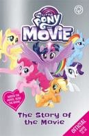 The Story of the Movie (My Little Pony) 1408349469 Book Cover