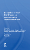 Social Policy from the Grassroots: Nongovernmental Organizations in Chile 0367303035 Book Cover