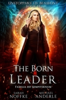 The Born Leader 1642024791 Book Cover
