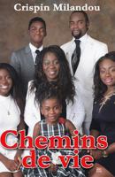Chemins de Vie: Autobiographie 154852137X Book Cover