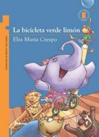 La Bicicleta Verde Limon / The Lemon Green Bicycle (Torre de Papel Naranja) Spanish Edition 9587760107 Book Cover