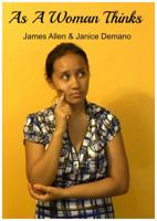 As a Woman Thinks 0982583087 Book Cover
