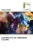 Les Recits Du Premier Clone 620497310X Book Cover