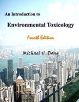 An Introduction to Environmental Toxicology 1494324083 Book Cover