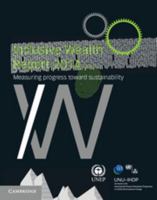 Inclusive Wealth Report 2014: Measuring Progress Toward Sustainability 1107524008 Book Cover