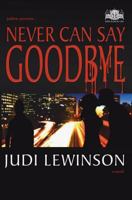 Never Can Say Goodbye 0986724300 Book Cover