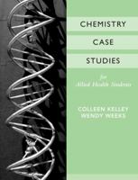 Chemistry Case Studies for Allied Health 0470039760 Book Cover