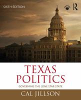 Texas Politics: Governing the Lone Star State 113829067X Book Cover