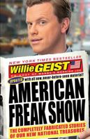 American Freak Show: The Completely Fabricated Stories of Our New National Treasures 1401310524 Book Cover