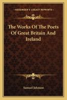 The Works Of The Poets Of Great Britain And Ireland 1163125806 Book Cover