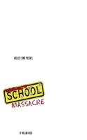 School Massacre: 15 Horrifying School Shootings That Shook the Nation 150029229X Book Cover