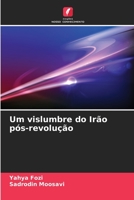 Um vislumbre do Irão pós-revolução 620619325X Book Cover