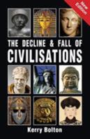 The Decline and Fall of Civilisations 1910881961 Book Cover