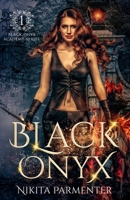 Black Onyx (Black Onyx Academy) Book 1 B0BHR6HQ5F Book Cover