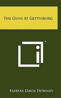 The guns at Gettysburg 0942211170 Book Cover