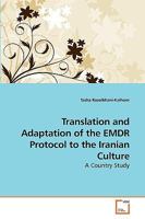 Translation and Adaptation of the EMDR Protocol to the Iranian Culture: A Country Study 3639208757 Book Cover