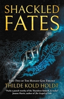 Shackled Fates 1781089256 Book Cover