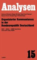 Organisierter Kommunismus in der Bundesrepublik Deutschland. DKP, SDAJ, MSB Spartakus, KPD/ KPD( ML), KBW/ KB 3810001406 Book Cover