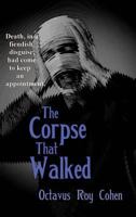 The Corpse That Walked 161720935X Book Cover