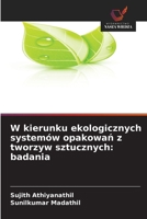 W kierunku ekologicznych systemów opakowan z tworzyw sztucznych: badania (Polish Edition) 6209630529 Book Cover