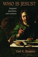 Who is Jesus?: Disputed Questions and Answers 0802866689 Book Cover