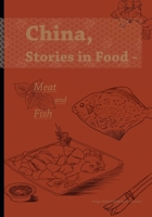 China, Stories in Food - Meat and Fish/????:???????? 1912268965 Book Cover