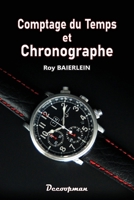 Comptage du Temps et Chronographe (French Edition) 2369651660 Book Cover