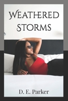 Weathered Storms 1726237125 Book Cover