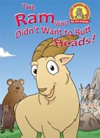 The Ram Who Didn't Want to Butt Heads!: (Edition in Verse) 1889945420 Book Cover