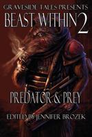Beast Within 2: Predator & Prey 0983314128 Book Cover