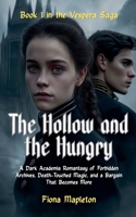 The Hollow and the Hungry (The Vespera Saga) B0GZMC2DXZ Book Cover