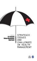 Strategic Issues and Challenges in Health Management 0761936548 Book Cover