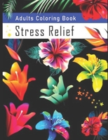 Adults Coloring Book Stress Relief: Fun, Easy, and Relaxing Coloring Pages B0BFHFXTWR Book Cover