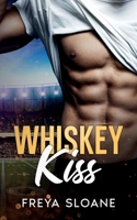Whiskey Kiss B0CTMCRFFZ Book Cover
