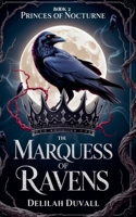 Marquess of Ravens (Princes of Nocturne - English) B0GNF27PR8 Book Cover