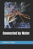 Connected by Water B0DGF74MT2 Book Cover