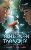 Torn Between Two Worlds 1998315118 Book Cover